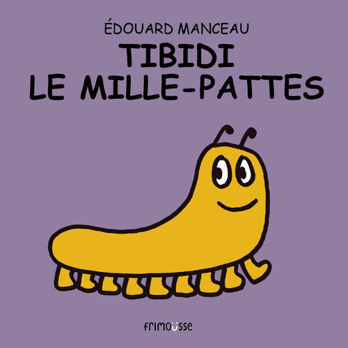 Carte Tibidi Le Mille- Pattes Manceau Edouard