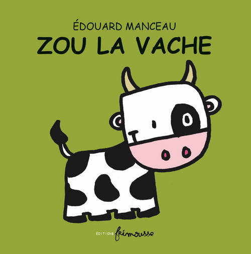 Buch Zou La Vache Manceau Edouard