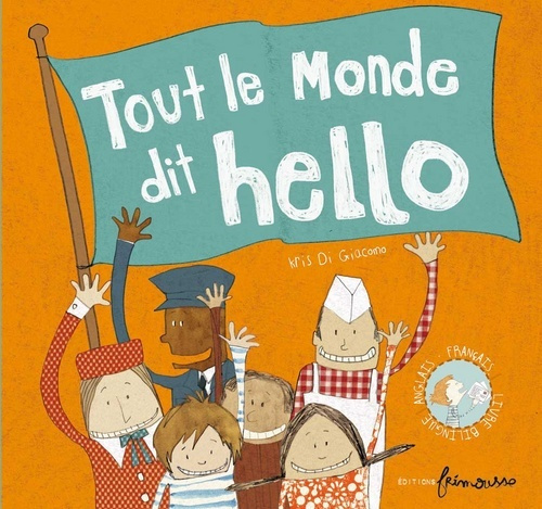 Kniha Tout Le Monde Dit "Hello" Di Giacomo