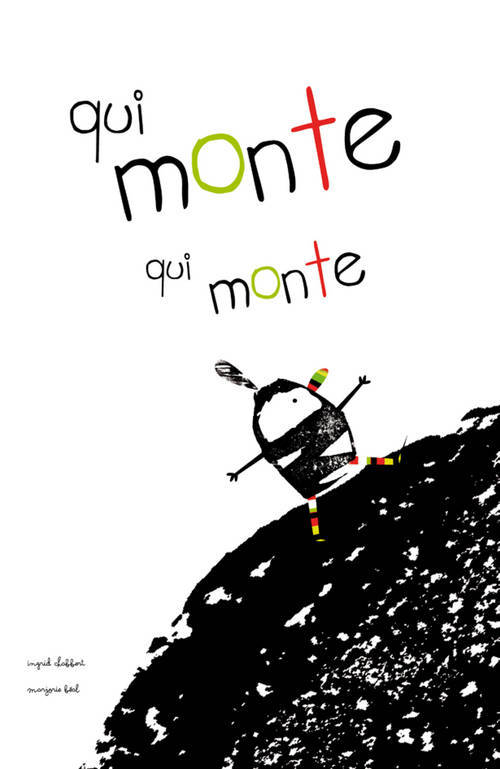 Könyv Qui Monte, Qui Monte... Chabbert Ingrid