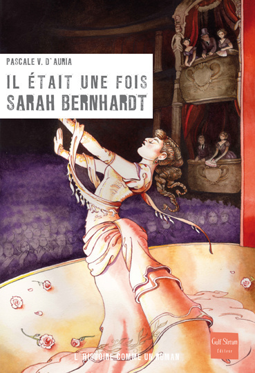 Kniha Il 'Tait Une Fois Sarah Bernhardt D'Auria Pascale