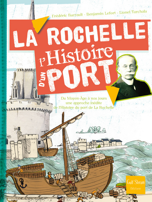 Kniha Rochelle. L'Histoire D'Un Port(la) Barrault Fr'd'ric