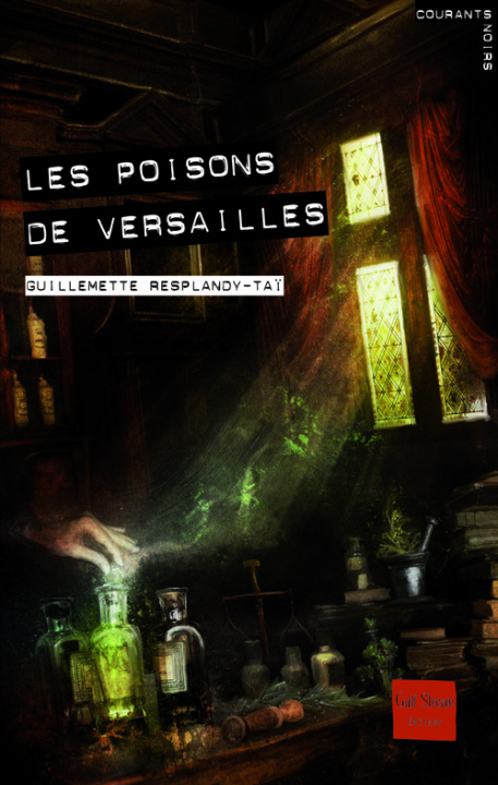 Kniha Poisons de Versailles(les) Resplandy-Ta Guillemette