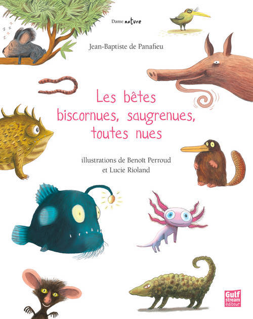 Книга Btes Biscornues, Saugrenues, Toutes Nues(les) De Panafieu