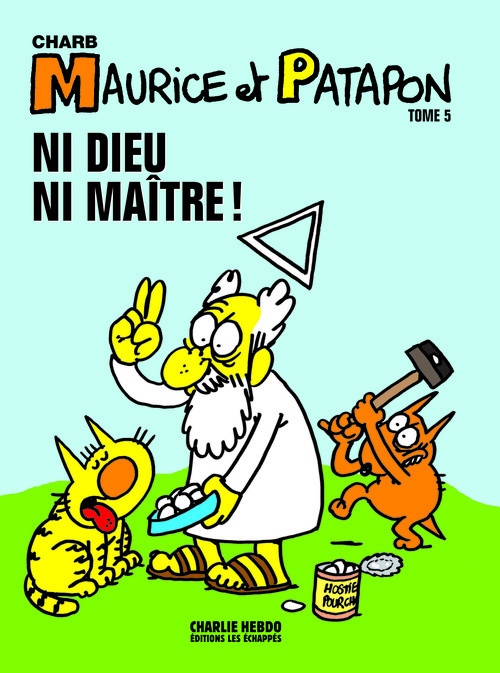 Kniha Maurice et Patapon Tome 5. Ni dieu ni maitre! Charb