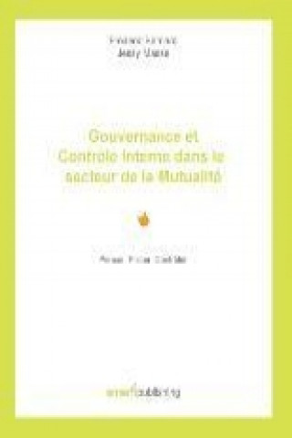 Книга Gouvernance et Contrôle Interne dans le secteur de la Mutualité Jessy Masse