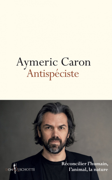 Kniha Antispéciste Aymeric Caron