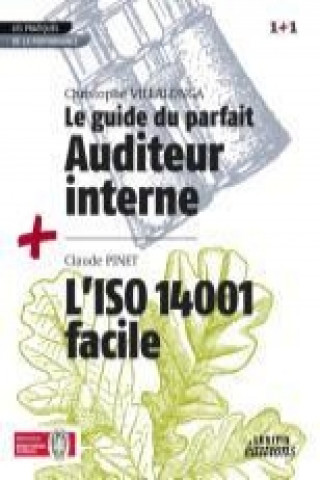 Książka Le Guide du parfait auditeur interne QSE + L'ISO 14001 facile RECUEIL COLLECTION 1+1 Christophe Villalonga