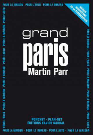 Könyv Martin Parr: Grand Paris Martin Parr