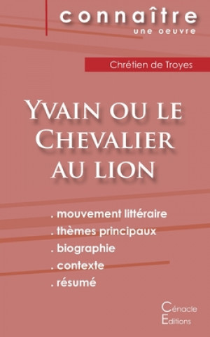 Książka Fiche de lecture Yvain ou le Chevalier au lion de Chretien de Troyes (Analyse litteraire de reference et resume complet) Chrétien de Troyes