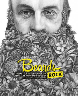 Książka Beards Rock: Facial Hair in Contemporary Art and Graphic Design Sarah La Barbiere De Paris