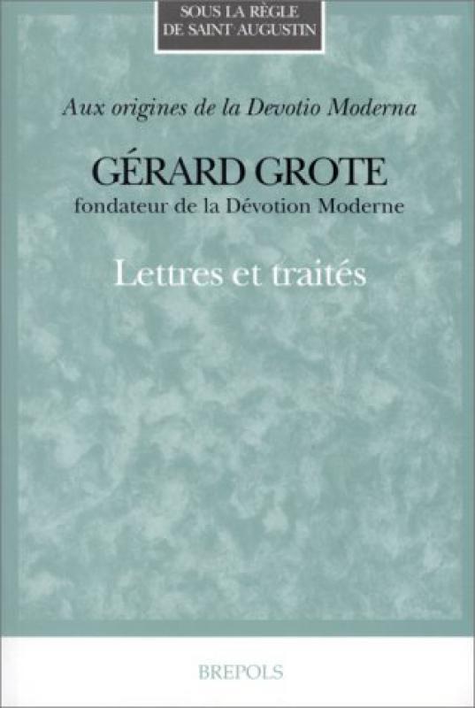 Carte Gerard Grote. Lettres Et Traites Gerard Groote