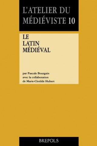 Könyv Le Latin Medieval P. Bourgain
