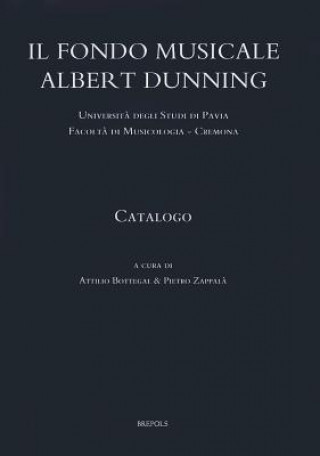 Kniha Il Fondo Musicale Albert Dunning Attilio Bottegal