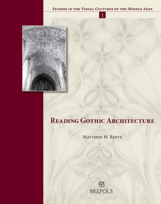 Knjiga Reading Gothic Architecture M. M. Reeve