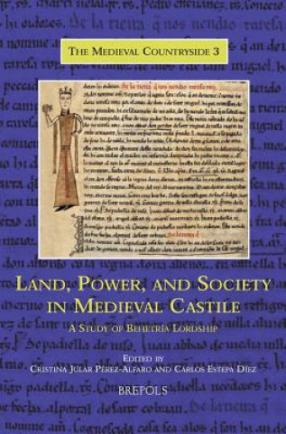 Knjiga Tmc 03 Land, Power, and Society, Jular Perez-Alfaro: A Study of Behetria Lordship Cristina Jular Perez-Alfaro