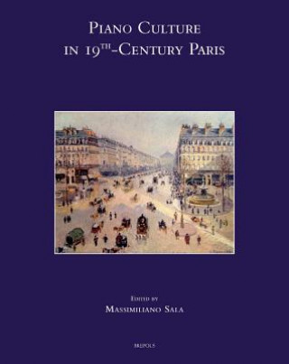 Книга Piano Culture in 19th-Century Paris Massimiliano Sala