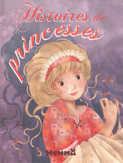 Könyv Histoires de Princesses T1 