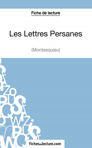 Carte Les Lettres Persanes de Montesquieu (Fiche de lecture) Yann Dalle