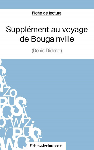 Kniha Supplement au voyage de Bougainville - Denis Diderot (Fiche de lecture) Sophie Lecomte