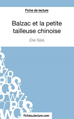 Kniha Balzac et la petite tailleuse chinoise de Dai Sijie (Fiche de lecture) Sophie Lecomte