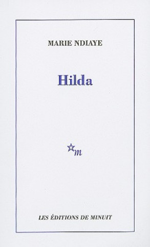 Kniha Hilda Marie NDiaye