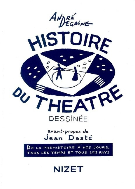 Książka Histoire Du Theatre Dessinee Andre Degaine