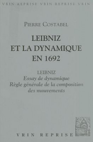 Kniha Leibniz Et La Dynamique En 1692 Pierre Costabel