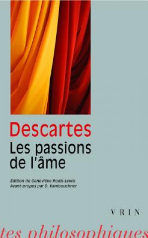 Kniha Rene Descartes: Les Passions de L'Ame G. Rodis-Lewis