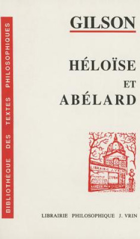 Kniha Heloise Et Abelard Étienne Gilson