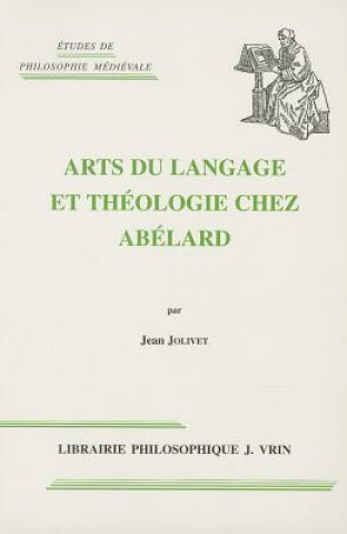 Carte Arts Du Langage Et Theologie Chez Abelard Jean Jolivet