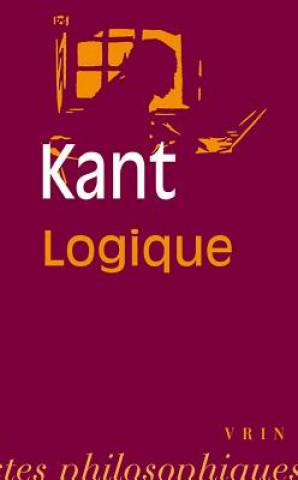 Kniha Emmanuel Kant: Logique L. Guillermit