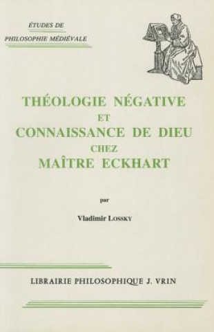 Book Theologie Negative Et Connaissance de Dieu Chez Maitre Eckhart Vladimir Lossky