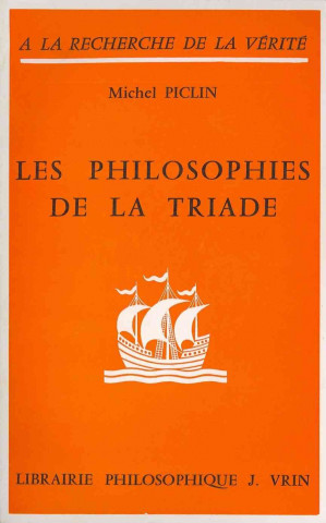 Carte Les Philosophies de La Triade Ou L'Histoire de La Structure Ternaire Michel Piclin