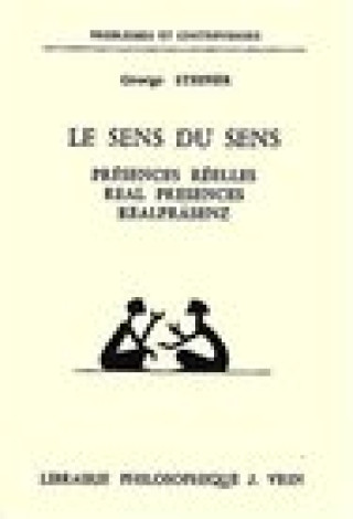 Kniha Le Sens Du Sens Georges Steiner