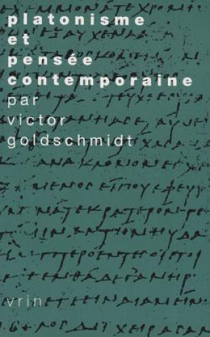 Книга Platonisme Et Pensee Contemporaine Victor Goldschmidt