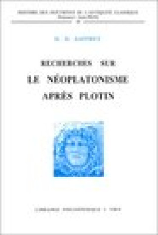 Kniha Recherches Sur Le Neoplatonisme Apres Plotin Henri-Dominique Saffrey