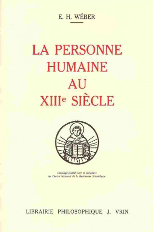 Könyv La Personne Humaine a Paris Au Xiiie Siecle Edouard-Henri Weber