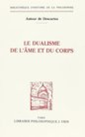 Knjiga Autour de Descartes: Le Dualisme de L'Ame Et Du Corps Jean-Louis Vieillard-Baron