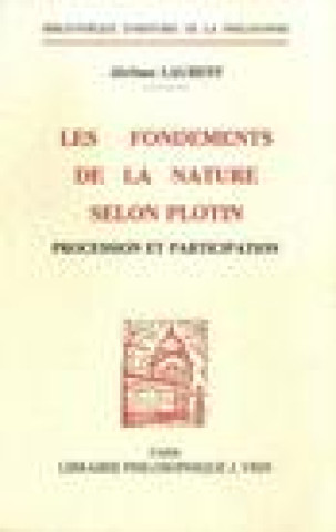Kniha Les Fondements de La Nature Selon Plotin: Procession Et Participation Jerome Laurent