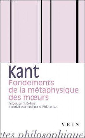 Βιβλίο Emmanuel Kant: Fondements de La Metaphysique Des Moeurs Victor Delbos