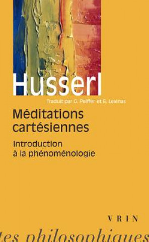 Kniha Meditations Cartesiennes: Introduction a la Phenomenologie Edmund Husserl
