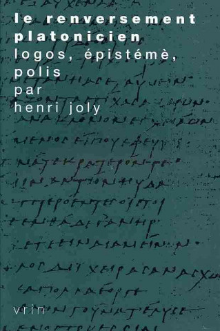 Libro Le Renversement Platonicien: Logos, Episteme, Polis Henri Joly