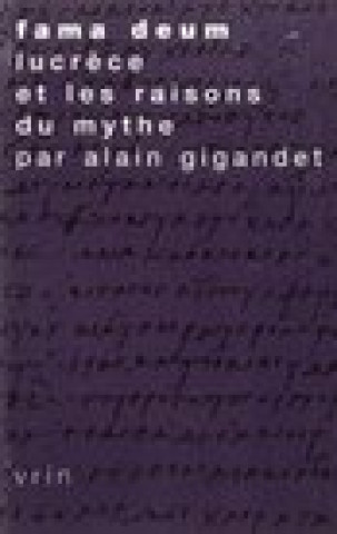 Buch Fama Deum: Lucrece Et Les Raisons Du Mythe Alain Gigandet