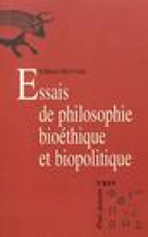 Book Essais de Philosophie Bioethique Et Biopolitique Gilbert Hottois