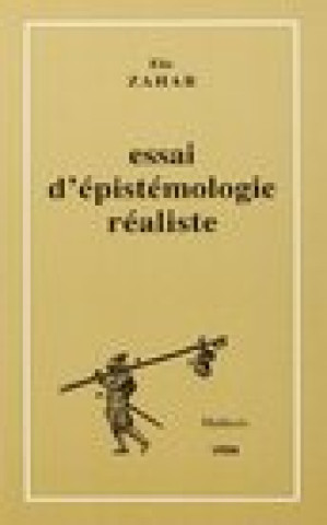 Книга Essai D'Epistemologie Realiste Elie Zahar