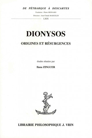 Carte Dionysos: Origines Et Resurgences Ilana Zinguer