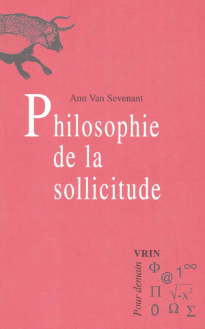 Könyv Philosophie de La Sollicitude Ann Van Sevenant