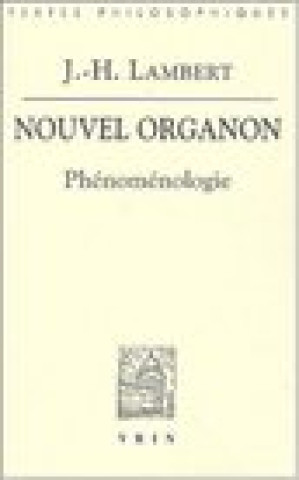Книга Jean-Henri Lambert: Nouvel Organon: Phenomenologie Johann Heinrich Lambert