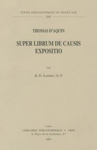 Carte Thomas D'Aquin: Super Librum de Causis Expositio Thomas Aquinas